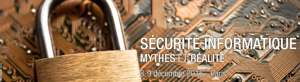 Lire la suite à propos de l’article Colloque Sécurité informatique : mythes et réalité
